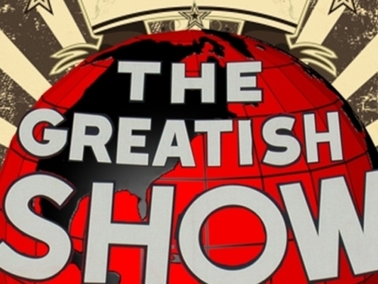 THE GREATISH SHOW ON EARTH