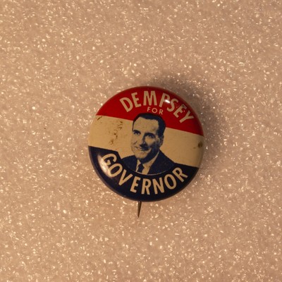 “Dempsey for Governor”  Campaign Pin