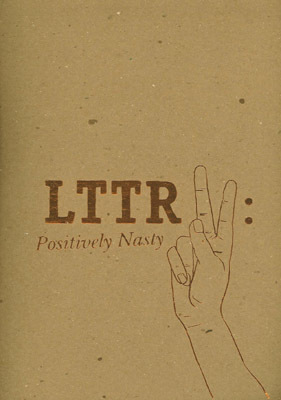 LTTR #5: Positively Nasty