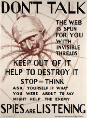 Dont Talk. The Web Is Spun for You with Invisible Threads. Keep Out of It. Help to Destroy It. Stop = Think. Ask Yourself If What You Were about to Say Might Help the Enemy. Spies Are Listening