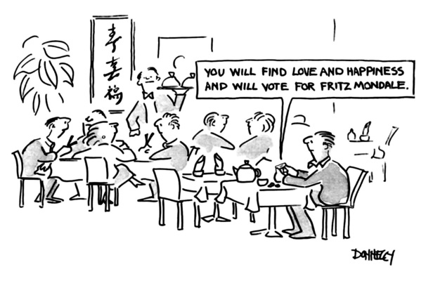 You will find love and happiness and will vote for Fritz Mondale