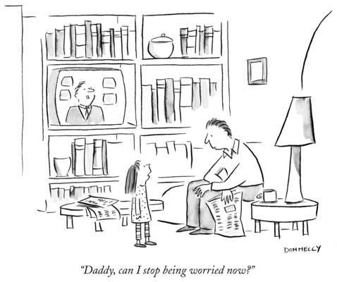 Daddy, can I stop being worried now? 
