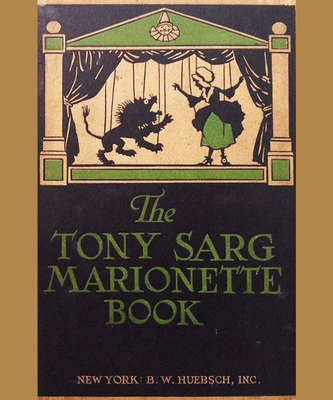 The Tony Sarg Marionette Book, 1921